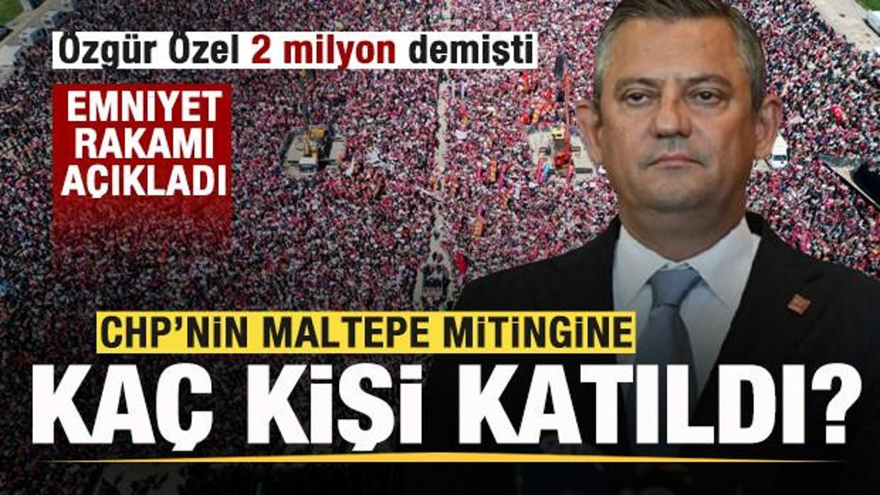 CHP’nin Maltepe mitingine kaç kişi katıldı?