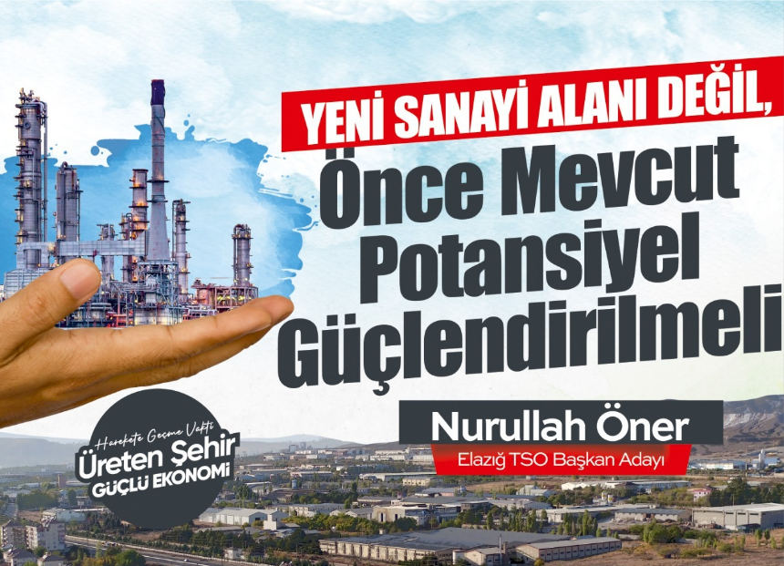ETSO Başkan Adayı Nurullah Öner: “Önce Mevcut Potansiyel Güçlendirilmeli”